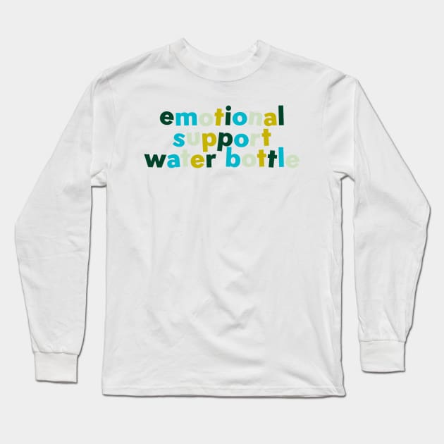 Emotional support water bottle summer forest Long Sleeve T-Shirt by taylor-lang